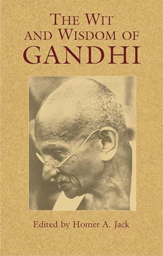 Imagen de archivo de The Wit and Wisdom of Gandhi (Eastern Philosophy and Religion) a la venta por Reuseabook