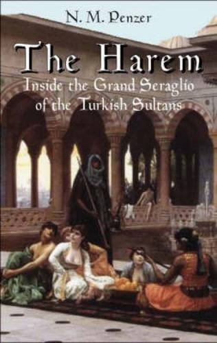 9780486440040: The Harem: Inside the Grand Seraglio of the Turkish Sultans