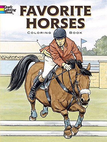 Imagen de archivo de Favorite Horses Coloring Book (Dover Nature Coloring Book) a la venta por Wonder Book