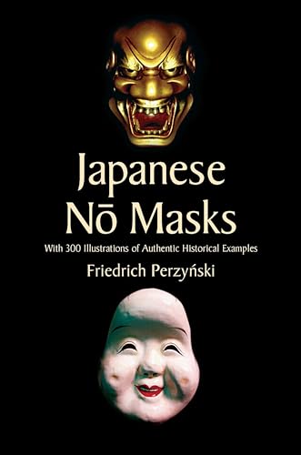 9780486440149: Japanese No Masks: With 300 Illustrations of Authentic Historical Examples (Dover Fine Art, History of Art)