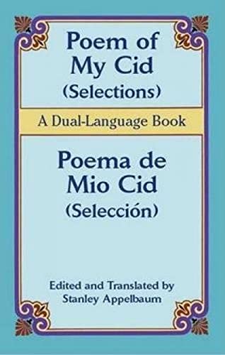 Stock image for Poem of My Cid (Selections) / Poema de Mio Cid (Selecci�n): A Dual-Language Book (Dover Dual Language Spanish) for sale by St Vincent de Paul of Lane County