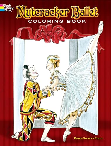 Beispielbild fr Nutcracker Ballet Coloring Book (Dover Holiday Coloring Book) zum Verkauf von WorldofBooks