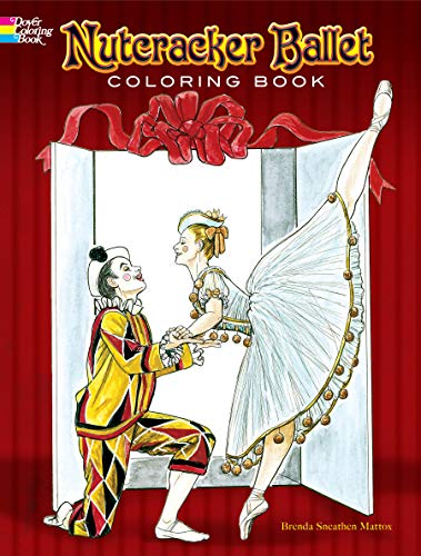 Nutcracker Ballet Coloring Book (Dover Christmas Coloring Books) (9780486440224) by Brenda Sneathen Mattox