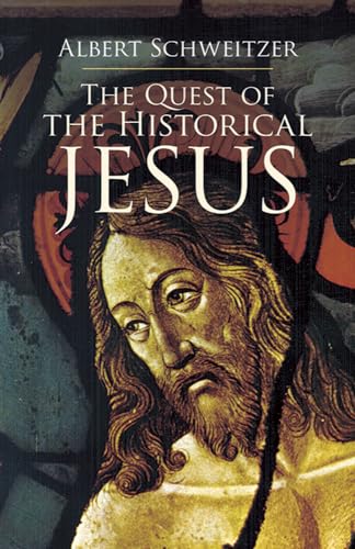 9780486440279: The Quest Of The Historical Jesus