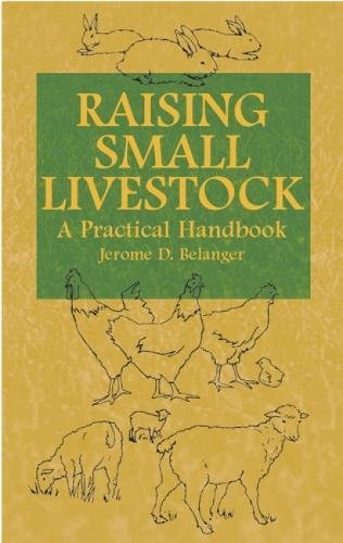 Stock image for Raising Small Livestock: A Practical Handbook for sale by HPB-Ruby