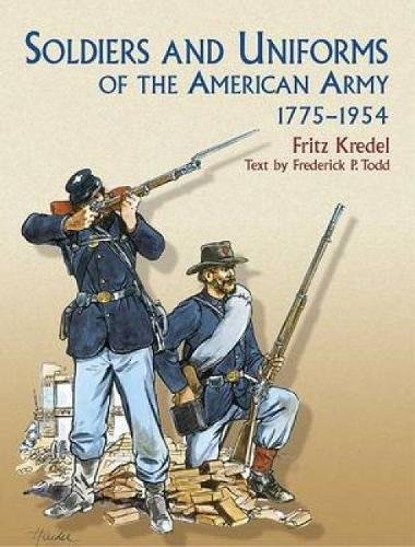 Beispielbild fr Soldiers and Uniforms of the American Army, 1775-1954 zum Verkauf von Better World Books