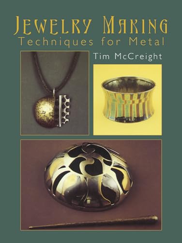 Stock image for Jewelry Making: Techniques for Metal (Dover Crafts: Jewelry Making Metal Work) for sale by Blue Vase Books