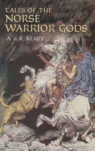 9780486440538: Tales Of The Norse Warrior Gods: The Heroes Of Asgard