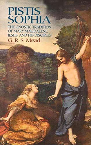 Imagen de archivo de Pistis Sophia : The Gnostic Tradition Of Mary Magdalene, Jesus, And His Disciples a la venta por Eighth Day Books, LLC