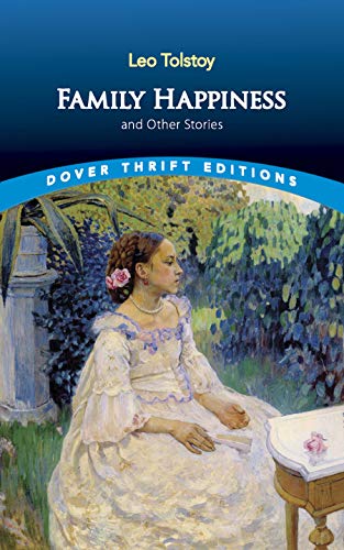 Imagen de archivo de Family Happiness and Other Stories (Dover Thrift Editions) a la venta por SecondSale