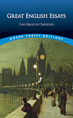 Beispielbild fr Great English Essays: From Bacon to Chesterton (Thrift Editions) zum Verkauf von Reuseabook