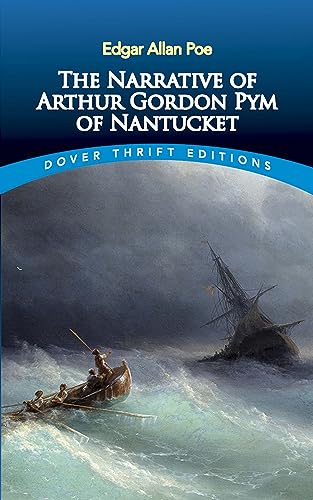 Stock image for The Narrative of Arthur Gordon Pym of Nantucket (Dover Thrift Editions: Gothic/Horror) for sale by Goodwill Books