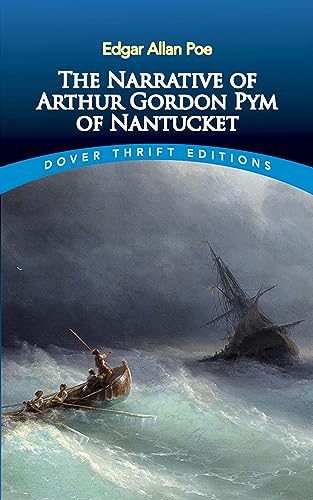 Stock image for The Narrative of Arthur Gordon Pym of Nantucket (Dover Thrift Editions: Gothic/Horror) for sale by Orion Tech