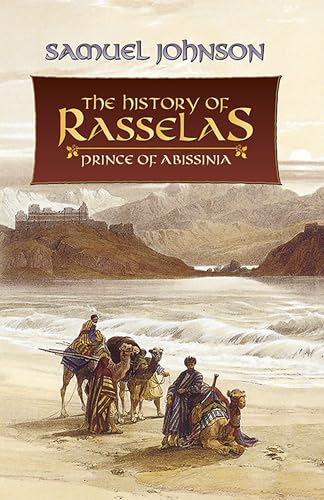 Beispielbild fr The History of Rasselas: Prince of Abissinia (Dover Books on Literature & Drama) zum Verkauf von Giant Giant