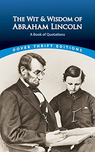 Beispielbild fr The Wit and Wisdom of Abraham Lincoln: A Book of Quotations (Dover Thrift Editions) zum Verkauf von SecondSale