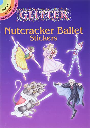 Stock image for Glitter Nutcracker Ballet Stickers (Dover Little Activity Books: Ballet) for sale by GF Books, Inc.