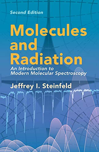 Beispielbild fr Molecules and Radiation: An Introduction to Modern Molecular Spectroscopy. Second Edition (Dover Books on Chemistry) zum Verkauf von Books From California