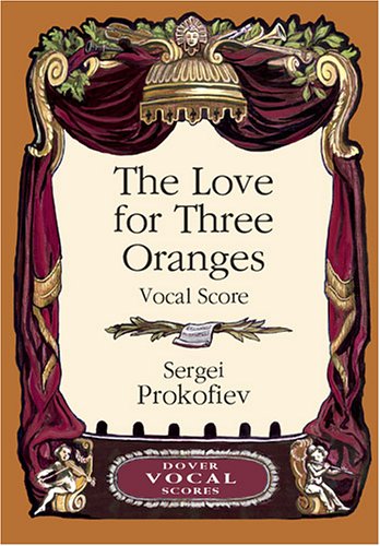 Stock image for The Love for Three Oranges Vocal Score (Dover Vocal Scores) for sale by A1AMedia