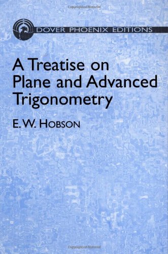 9780486441771: A Treatise On Plane And Advanced Trigonometry