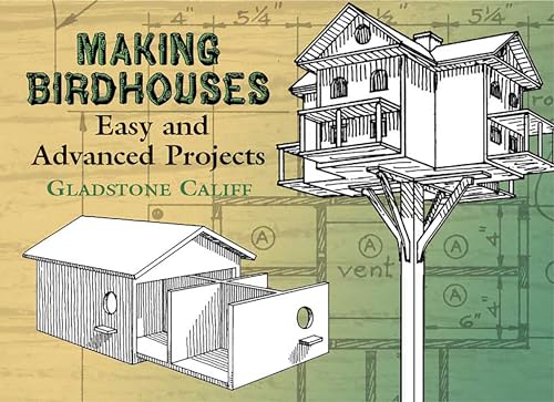 Stock image for Making Birdhouses: Easy and Advanced Projects (Dover Woodworking) for sale by BooksRun