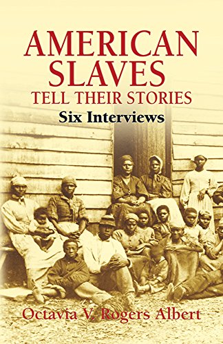 Stock image for American Slaves Tell Their Stories: Six Interviews (African American) for sale by Wonder Book