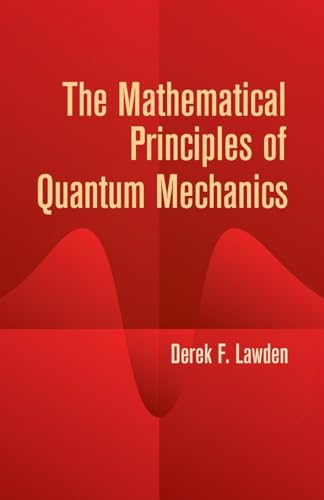 9780486442235: The Mathematical Principles of Quantum Mechanics (Dover Books on Physics)