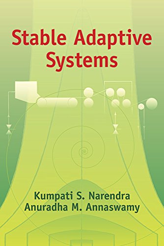 Beispielbild fr Stable Adaptive Systems (Dover Books on Electrical Engineering) zum Verkauf von BooksRun