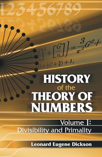 9780486442327: History of the Theory of Numbers, Volume I: Divisibility and Primality (Dover Books on Mathematics)