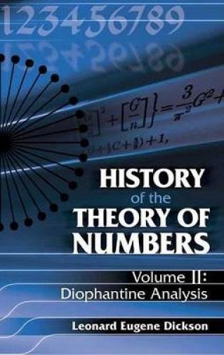 Stock image for History of the Theory of Numbers: Volume II; Diophantine Analysis (Dover Books on Mathematics) for sale by Goldstone Books