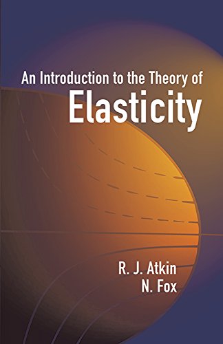 Stock image for An Introduction to the Theory of Elasticity (Dover Books on Physics) for sale by Goodwill