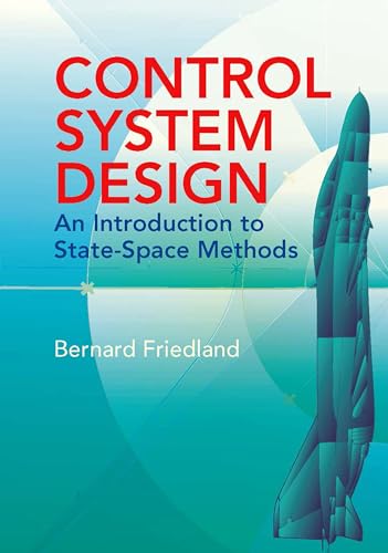Imagen de archivo de Control System Design: An Introduction to State-Space Methods (Dover Books on Electrical Engineering) a la venta por HPB-Red