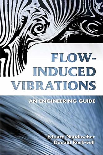 9780486442822: Flow-Induced Vibrations: An Engineering Guide (Dover Civil and Mechanical Engineering)