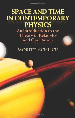 Beispielbild fr Space and Time in Contemporary Physics: An Introduction to the Theory of Relativity and Gravitation zum Verkauf von HPB-Diamond