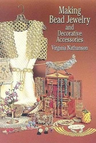 Beispielbild fr Making Bead Jewelry and Decorative Accessories zum Verkauf von HPB-Diamond