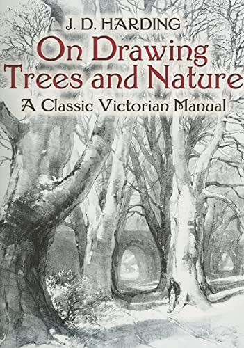 Beispielbild fr On Drawing Trees and Nature: A Classic Victorian Manual with Lessons and Examples (Dover Art Instruction) zum Verkauf von M & M Books
