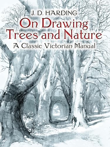 9780486442938: On Drawing Trees And Nature: A Classic Victorian Manual With Lessons And Examples