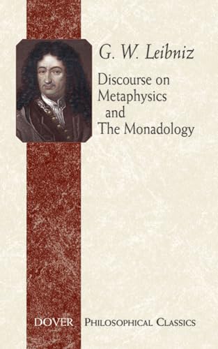 9780486443102: Discourse on Metaphysics and the Monadology (Dover Philosophical Classics)