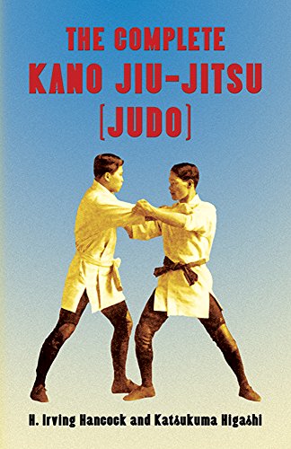 The Complete Kano Jiu-Jitsu (Judo) (9780486443430) by Hancock, H. Irving; Higashi, Katsukuma