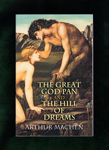 Imagen de archivo de The Great God Pan and The Hill of Dreams a la venta por HPB-Ruby
