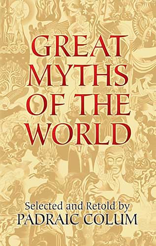 Imagen de archivo de Great Myths of the World a la venta por ThriftBooks-Atlanta