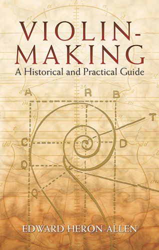 Stock image for Violin-Making, As It Was and Is: Being a Historical, Theoretical, and Practical Treatise on the Scienc and Art of Violin-Making, for the Use of Violin Makers and Players, Amateur and for sale by Revaluation Books