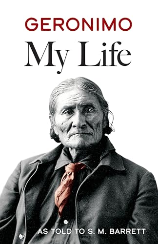 9780486443638: Geronimo: My Life