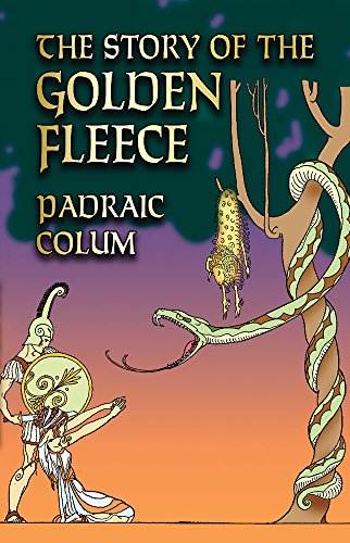 The Story of the Golden Fleece (Dover Children's Classics) - Colum, Padraic