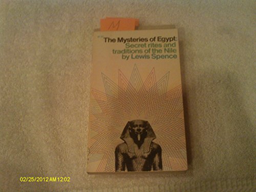 Stock image for The Mysteries of Egypt : Secret Rites and Traditions for sale by Better World Books