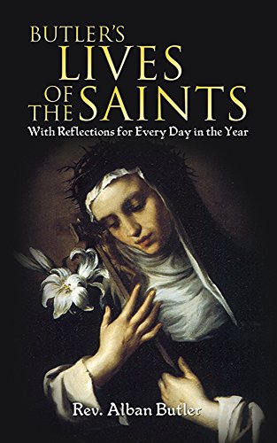 Stock image for Butler's Lives of the Saints: With Reflections for Every Day in the Year (Dover Books on Western Philosophy) for sale by PlumCircle