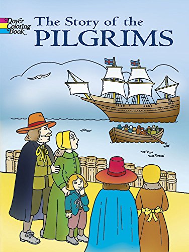 Beispielbild fr The Story of the Pilgrims Coloring Book (Dover History Coloring Book) zum Verkauf von SecondSale