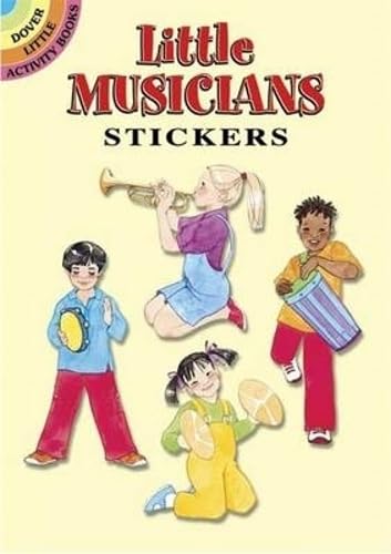 Little Musicians Stickers (Dover Little Activity Books Stickers) (9780486444338) by Walker, Sylvia