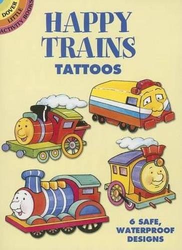 Happy Trains Tattoos (Dover Tattoos) (9780486444376) by Cathy Beylon