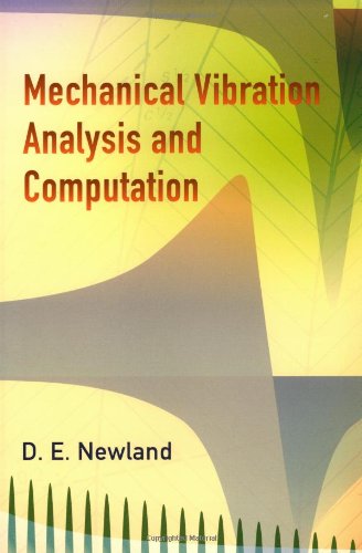 Mechanical Vibration Analysis And Computation (9780486445175) by Newland, D. E.