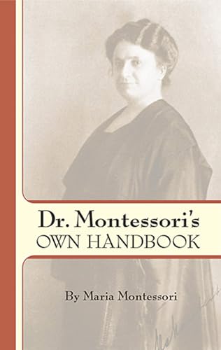 9780486445250: Dr. Montessori's Own Handbook (Dover Books on Biology, Psychology, and Medicine)